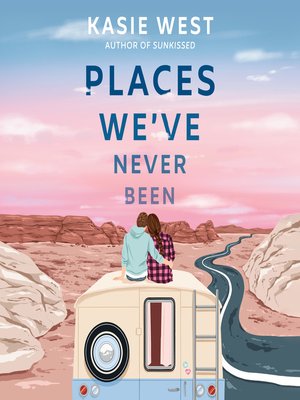 cover image of Places We've Never Been